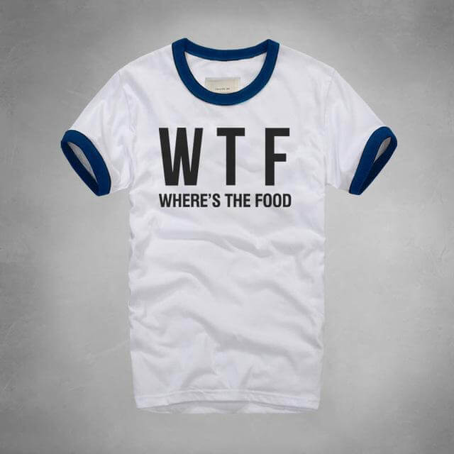 WTF Where Is The Food T-shirt