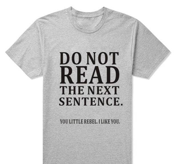 Do Not Read The Next Sentence Funny T-Shirts Men