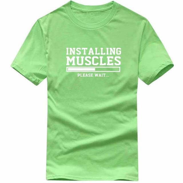 Installing Muscles Funny T-shirt