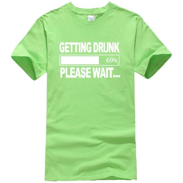 Getting Drunk Funny T-Shirts