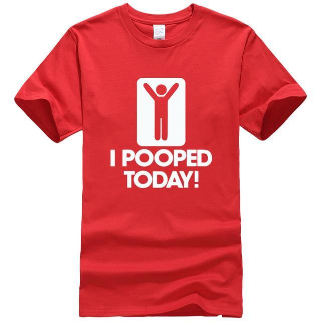 I Pooped Today Funny T-Shirt