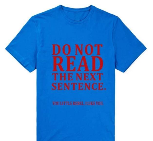 Do Not Read The Next Sentence Funny T-Shirts Men