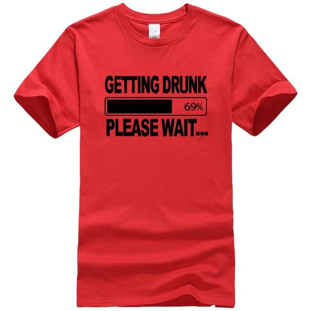 Getting Drunk Funny T-Shirts