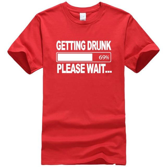 Getting Drunk Funny T-Shirts