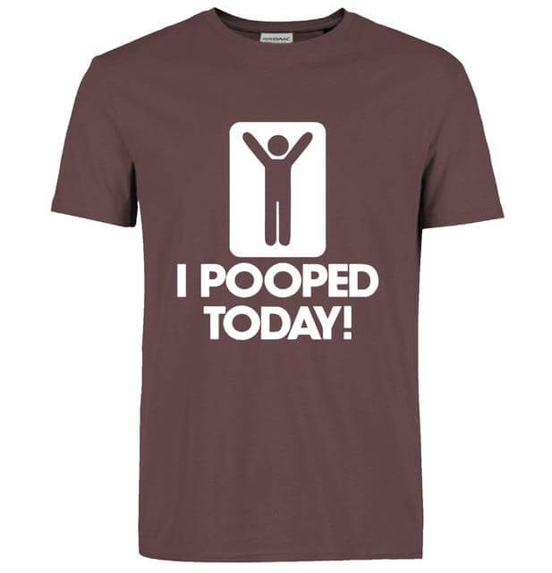 I Pooped Today Funny T-Shirt