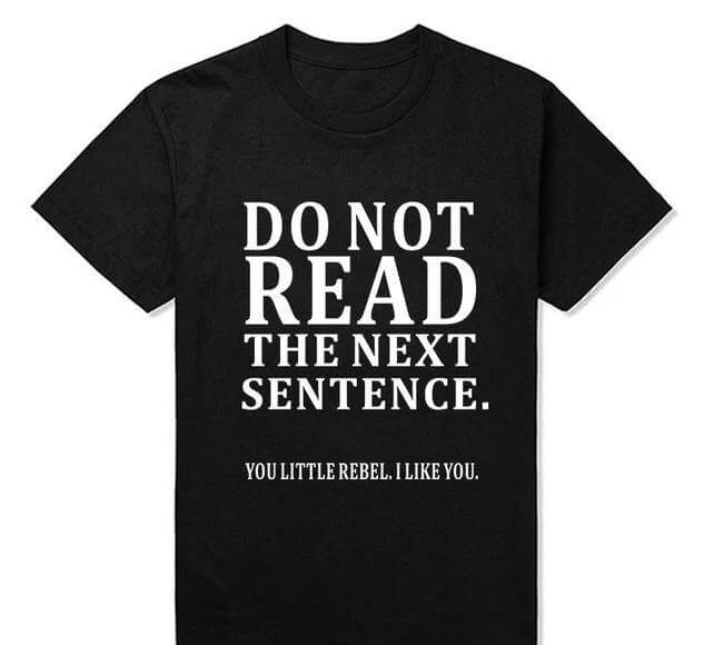 Do Not Read The Next Sentence Funny T-Shirts Men