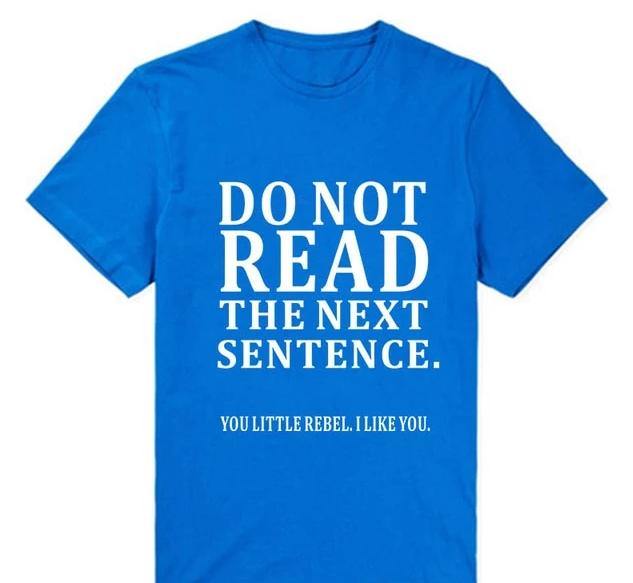 Do Not Read The Next Sentence Funny T-Shirts Men