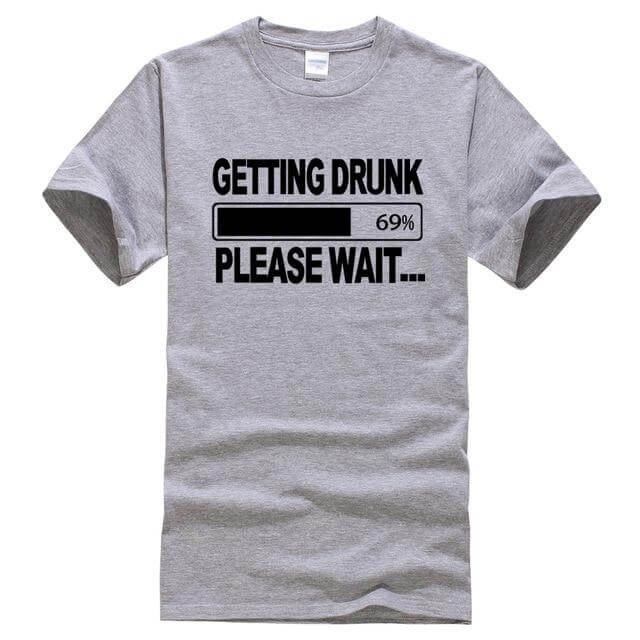 Getting Drunk Funny T-Shirts