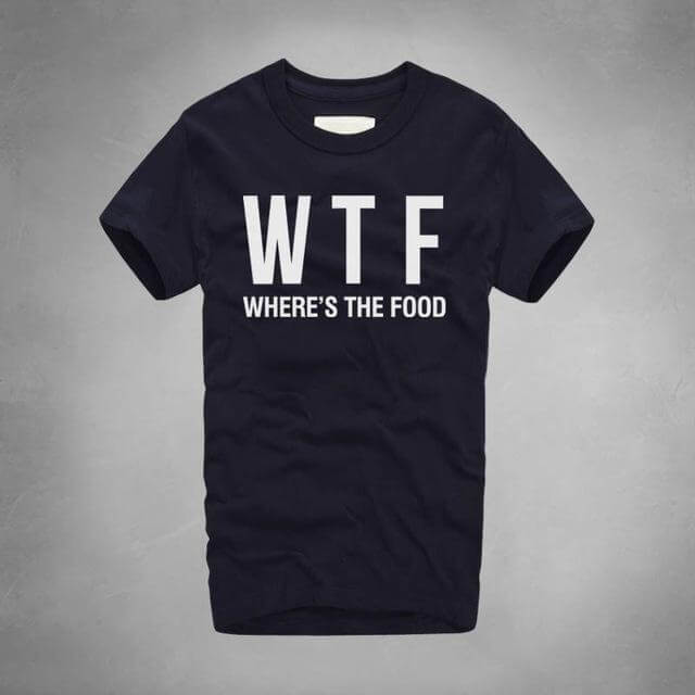 WTF Where Is The Food T-shirt