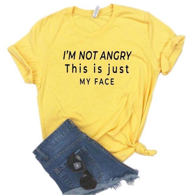 I'm not angry this is just my face Unisex T-shirt