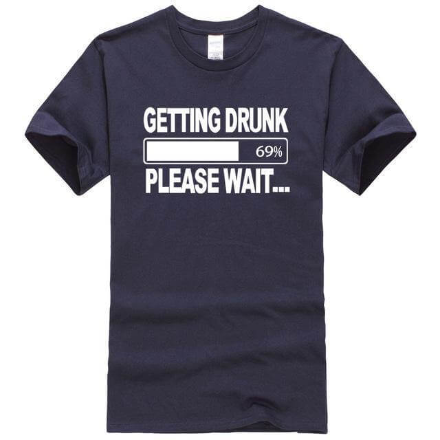 Getting Drunk Funny T-Shirts